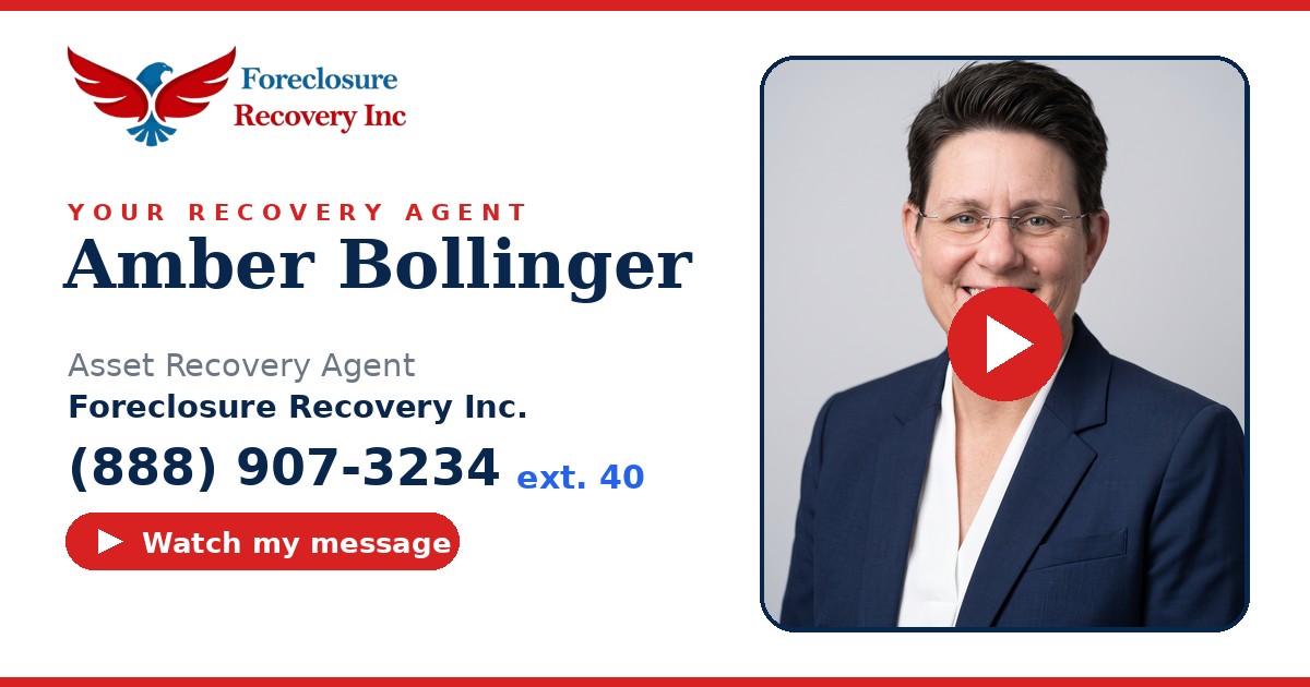 Amber Bollinger — Senior Asset Recovery Agent, Foreclosure Recovery Inc. (888) 907-3234 ext. 40