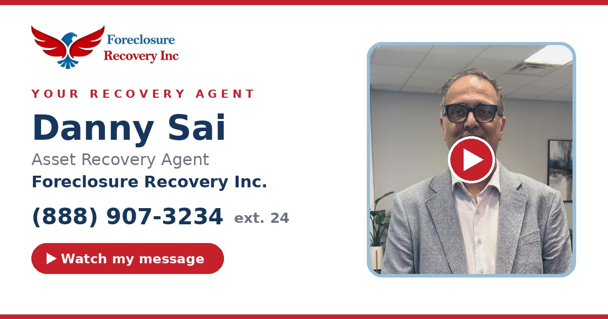 Danny Sai — Senior Asset Recovery Agent, Foreclosure Recovery Inc. (888) 907-3234 ext. 24