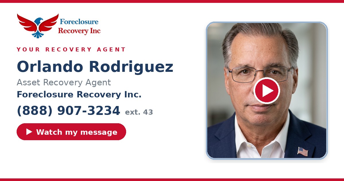 Orlando Rodriguez — Senior Asset Recovery Agent, Foreclosure Recovery Inc. (888) 907-3234 ext. 43